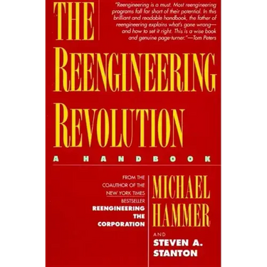 The Reengineering Revolution
