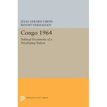 Congo 1964: Political Documents of a Developing Nation