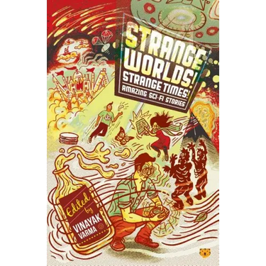 Strange Worlds! Strange Times! Amazing Sci-Fi Stories