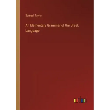 An Elementary Grammar of the Greek Language
