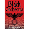The Black Orchestra: A WW2 Spy Story