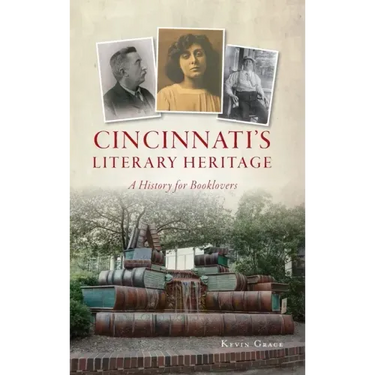 Cincinnati's Literary Heritage: A History for Booklovers
