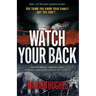 Watch Your Back: You think you know your family but you don't...