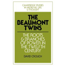 The Beaumont Twins: The Roots and Branches of Power in the Twelfth Century