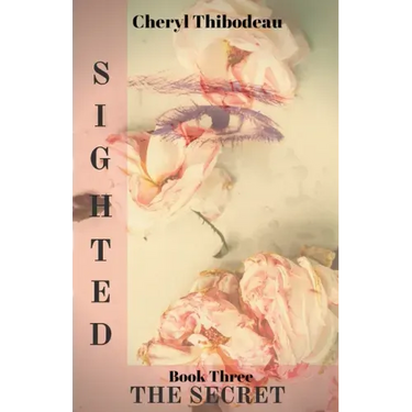 Sighted: The Secret