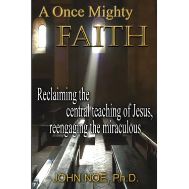 A Once Mighty Faith