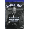 Starlight Man: The Extraordinary Life of Algernon Blackwood