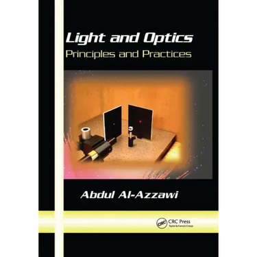 Light and Optics: Principles and Practices