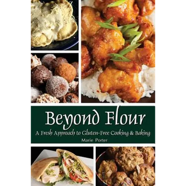 Beyond Flour: A Fresh Approach to Gluten-free Cooking and Baking