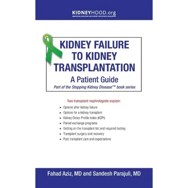 Kidney Failure to Kidney Transplantation: A Patient Guide
