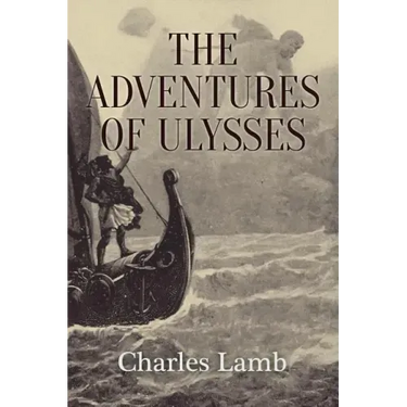 The Adventures of Ulysses: Illustrated