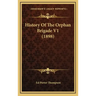 History Of The Orphan Brigade V1 (1898)