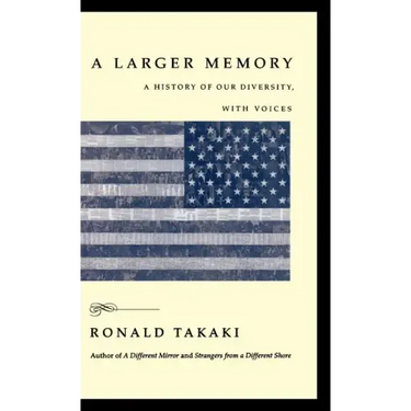A Larger Memory: A History of Our Diversity, with Voices