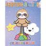 Farting Sloths Coloring Book: Kawaii Sloth Designs For Kids And Adults