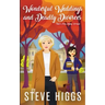 Wonderful Weddings and Deadly Divorces