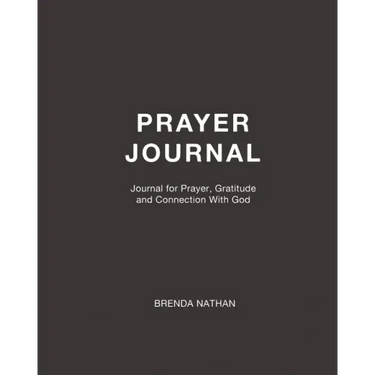 Prayer Journal: Journal for Prayer, Gratitude and Connection With God