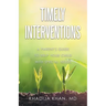Timely Interventions: A Parent's Guide to Help Your Child with Special Needs