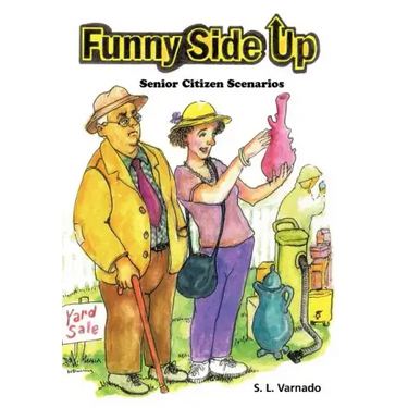 Funny Side Up: Senior Citizen Scenarios
