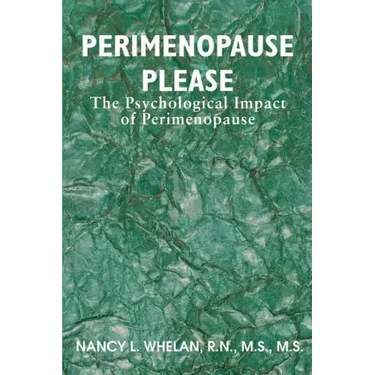Perimenopause Please: The Psychological Impact of Perimenopause