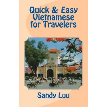 Quick & Easy Vietnamese for Travelers