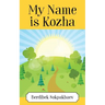 My Name is Kozha