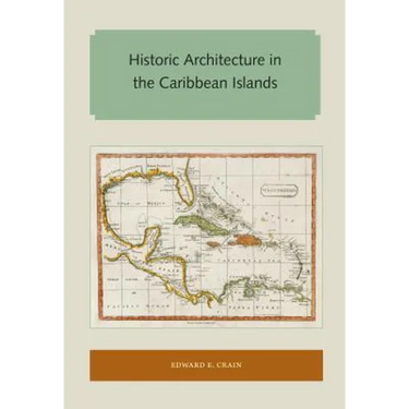 Historic Architecture in the Caribbean Islands