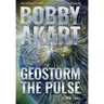 Geostorm The Pulse: A Post Apocalyptic EMP Survival Thriller