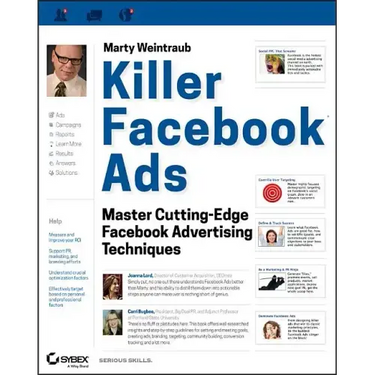 Killer Facebook Ads: Master Cutting-Edge Facebook Advertising Techniques