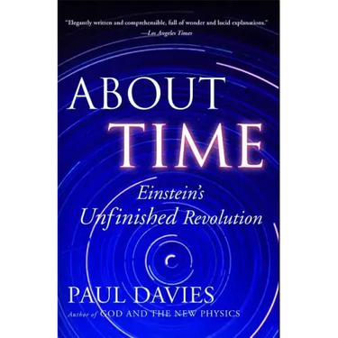 About Time: Einstein's Unfinished Revolution