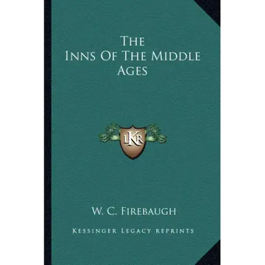 The Inns Of The Middle Ages