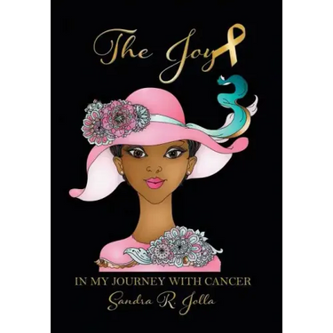 The Joy: In My Journey with Cancer