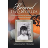 Beyond Two Worlds: A Taiwanese-American Adoptee's Memoir & Search for Identity