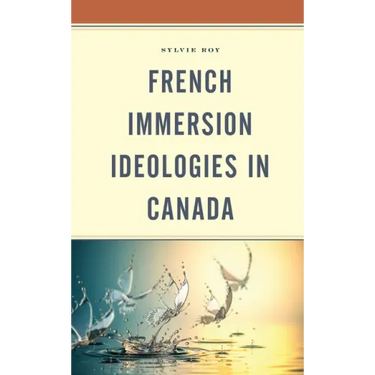 French Immersion Ideologies in Canada