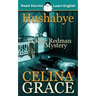 Hushabye: CEFR level A2+ (ELT Graded Reader): A Kate Redman Mystery: Book 1