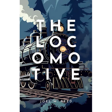 The Locomotive: An Enchanting Children's Adventure Novel