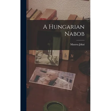 A Hungarian Nabob