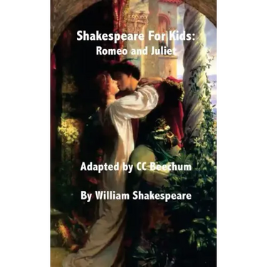 Shakespeare for Kids: Romeo and Juliet