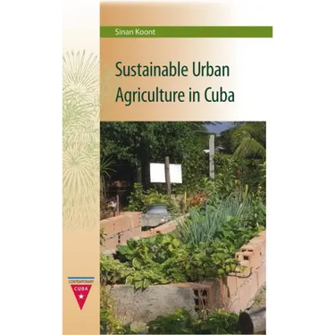 Sustainable Urban Agriculture in Cuba