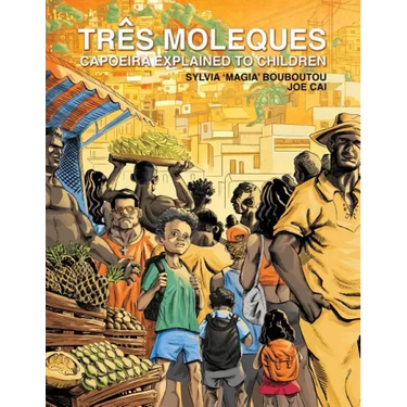 Três Moleques, Capoeira Explained to Children