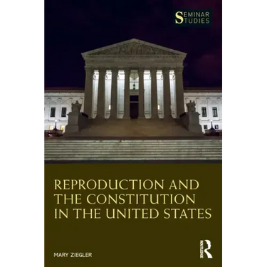 Reproduction and the Constitution in the United States