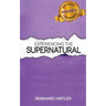 Experiencing the Supernatural