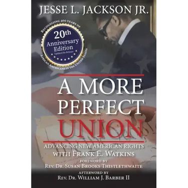 A More Perfect Union: Advancing New American Rights