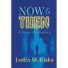 Now & Then: A Parker City Mystery