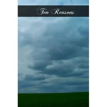 Ten Reasons