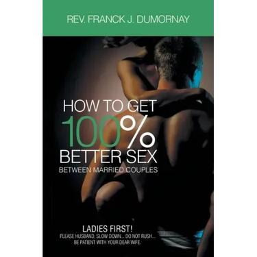 How To Get 100% Better Sex Married Couples