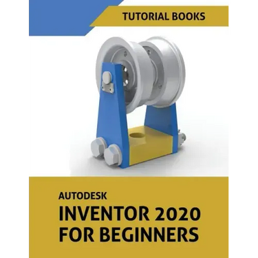 Autodesk Inventor 2020 For Beginners
