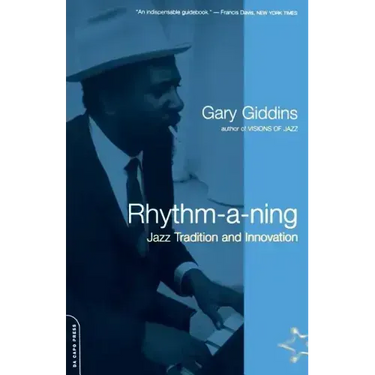 Rhythm-A-Ning: Jazz Tradition and Innovation