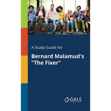 A Study Guide for Bernard Malamud's "The Fixer"