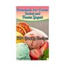Homemade Ice-Cream, Sorbet and Frozen Yogurt: 30+ Yummy Recipes: (Homemade Ice Cream Recipes, Homemade Ice Cream Book)
