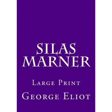 Silas Marner: Large Print